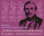 „Współcześni Kolbergowie Śląska Cieszyńskiego”